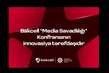 Bakcell “Media Savadlılığı” Konfransının innovasiya tərəfdaşıdır