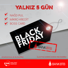 "Bank BTB" "Black Friday" ərəfəsində - BÖYÜK FÜRSƏTLƏR TƏKLİF EDİR