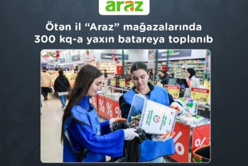 Ötən il  “Araz” mağazalarında 300 kq-a yaxın - BATAREYA TOPLANIB