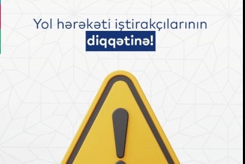 Baş Dövlət Yol Polisi İdarəsi sürücülərə - MÜRACİƏT EDİB
