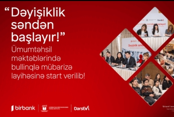 “Dəyişiklik səndən başlayır!” ümumtəhsil məktəblərində bullinqlə mübarizə layihəsinə - START VERİLİB