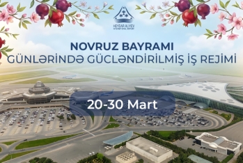 Bakı aeroportu Novruz bayramı günlərində gücləndirilmiş rejimdə fəaliyyət göstərəcək