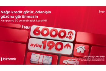 Новая кредитная кампания от Kapital Bank: 6000 AZN всего 190 AZN в месяц