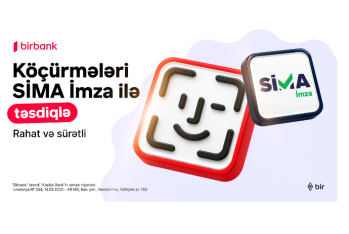 Birbank-da köçürmələri SİMA İmza ilə təsdiqləmək - DAHA RAHATDIR