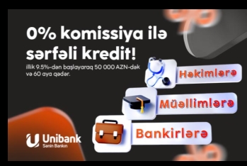 Unibankın komissiyasız kredit kampaniyasının bitməsinə - 4 GÜN QALIB