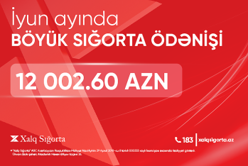 Xalq Sığorta yüksək məbləğdə sığorta ödənişi - HƏYATA KEÇİRİB
