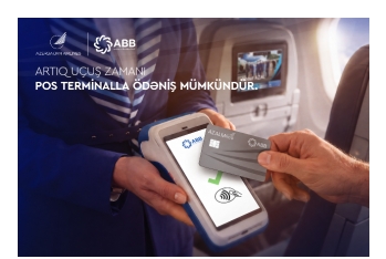 Azərbaycan Hava Yolları və ABB təyyarə göyərtəsində - POS ödəniş imkanını istifadəyə verib