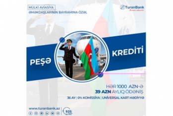 "TuranBank"dan mülki aviasiya işçilərinə - Özəl Kredit Kampaniyası!