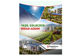 “Ziraat Bank Azərbaycan” enerji effektivliyi layihələri üçün güzəştli maliyyələşməyə başlayıb!