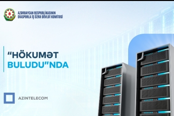 Diasporla İş üzrə Dövlət Komitəsi İT sistemlərini “Hökumət buludu”na köçürüb