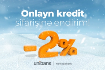 "Unibank" hər kəs üçün endirimli onlayn - Kredit Kampaniyası Keçirir