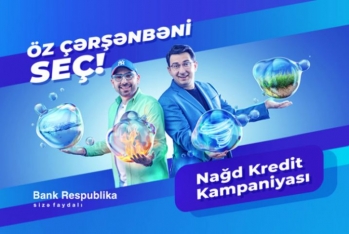 "Bank Respublika" “Öz Çərşənbəni Seç!” kredit kampaniyasına - Start Verir
