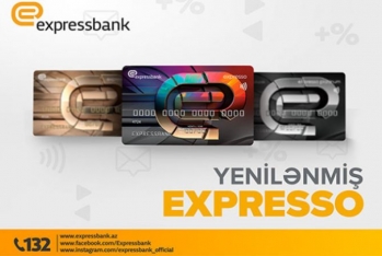Yenilənmiş Expresso kartları ilə - DAHA GENİŞ İMKANLAR!