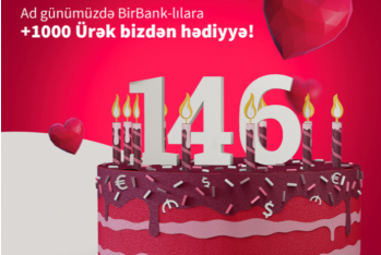 "Kapital Bank" – 146 İL SİZİNLƏ!