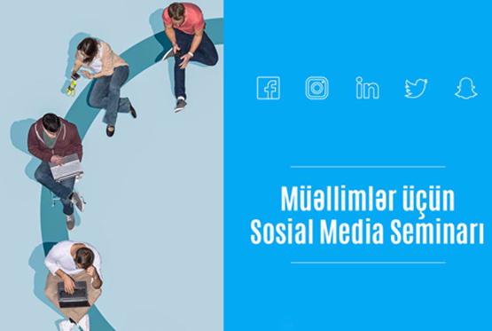 Müəllimlər üçün sosial media seminarı keçiriləcək