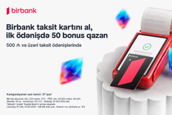 Birbank-ın taksit kartını əldə edin, ilk taksit ödənişinizə 50 bonus qazanın