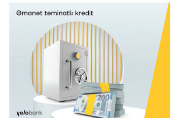 "Yelo Bank"dan əmanət təminatlı - [red]KREDİT[/red] | FED.az