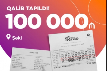 Azərbaycanda lotereyada 100 min manat udan qalib - 10 GÜNDƏN SONRA TAPILDI