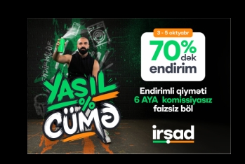 İrşad-da 3-5 oktyabrda "Yaşıl Cümə" başlayır - FOTOLAR - VİDEO