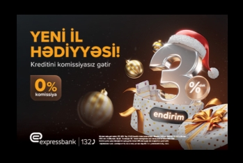 Expressbankda kredit faizləri endi! - KAMPANİYA