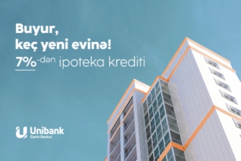 "Unibank" ipoteka - Faiz Dərəcəsini Endirib