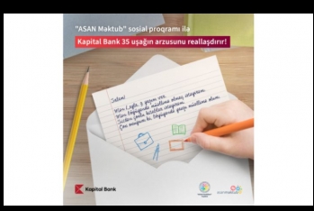 Kapital Bank и социальная программа ASAN Məktub организации ASAN Könüllüləri воплощают мечты детей в реальность