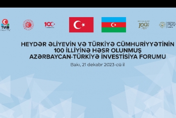 Azərbaycan-Türkiyə İnvestisiya Forumu keçiriləcək