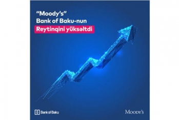 Moody’s agentliyi Bank of Baku-nun reytinqini - [red]BİR DAHA YÜKSƏLTDİ![/red] | FED.az
