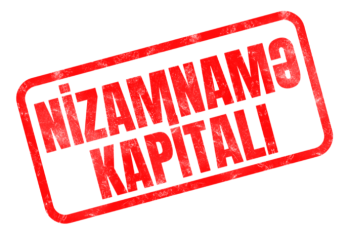 Azərbaycanda şirkət nizamnamə kapitalını iki dəfə azaldır