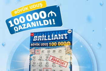 “Brilliant” ani lotereyasında növbəti böyük uduş – 100.000 manat qazanılıb