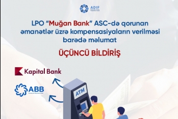 “Muğanbank” ASC dəki əmanətlər üzrə kompensasiyalar veriləcək - 3-CÜ BİLDİRİŞ 