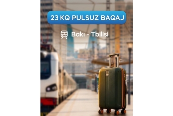 23 kq-a qədər baqajı Tbilisi qatarında pulsuz apara bilərsiniz