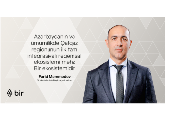 “Azərbaycanın və ümumilikdə Qafqaz regionunun ilk tam inteqrasiyalı rəqəmsal ekosistemi məhz Bir ekosistemidir” - MÜSAHİBƏ