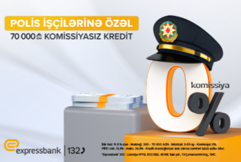 Polislərə komissiyasız - KREDİT TƏKLİFİ