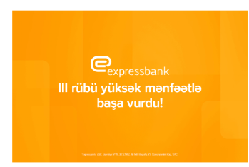 Expressbankın xalis mənfəəti 65%, depozit portfeli isə 19,5% - ARTIB