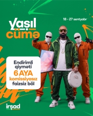“İrşad”da yeni tədris ilinə özəl “Yaşıl Cümə” fürsətləri başladı -[red] VİDEO[/red] | FED.az