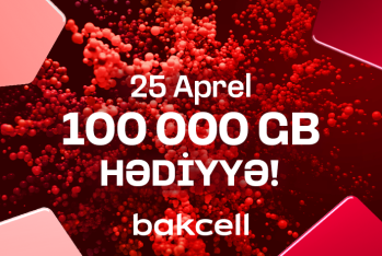 Bakcell предлагает 25 апреля получить подарки на 100 000 ГБ