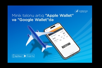 AZAL səyahətləri daha rahat edir: minik talonlarını artıq “Apple Wallet” və “Google Wallet”də saxlamaq mümkündür 