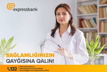 Sağlamlığınızın qayğısına qalın!  - "Expressbank"dan Yenilik