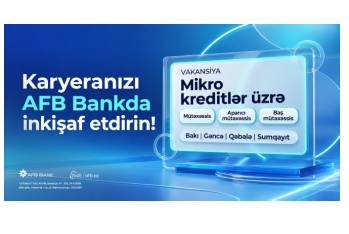 AFB bank mikrokedit sahəsi üzrə kütləvi vakansiya - ELAN EDİR!