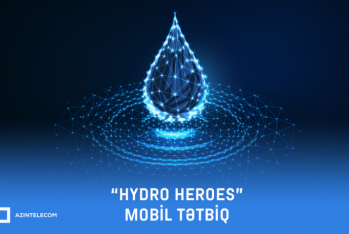 "AzInTelecom" yeni "Hydro Heroes" mobil tətbiqinin yaradılmasına texniki - Dəstək Göstərib