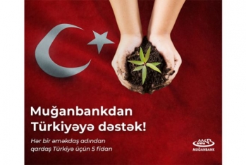 "Muğanbank"dan - Türkiyəyə Dəstək!