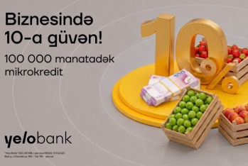 Yelo Bank-dan mikro bizneslərə - YAY DƏSTƏYİ!