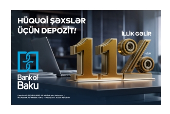 Bank of Baku-da hüquqi şəxslərə özəl depozit – 11%-DƏK GƏLİR!