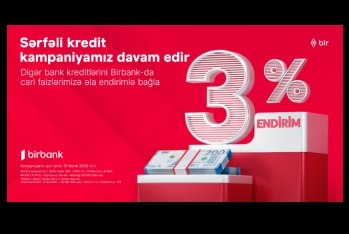 Kreditini Birbank-a gətirənlər 3% endirim qazanır - [red]Kampaniya davam edir[/red] | FED.az