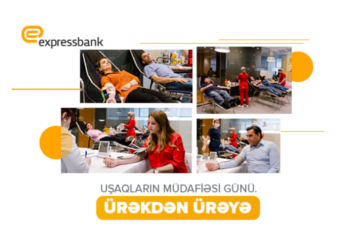 “Expressbank” Uşaqların Beynəlxalq Müdafiəsi Gününə həsr edilmiş qanvermə aksiyası - KEÇİRDİ