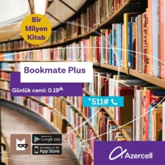 Azercell-in yeni “Bookmate plus” paketi ilə dünya ədəbiyyatı - SİZİN SMARTFONUNUZDA!