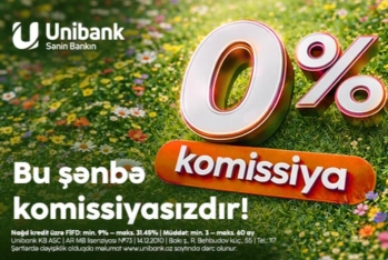 Unibankdan aprelin son şənbə aksiyası: 0 % komissiyalı kredit!