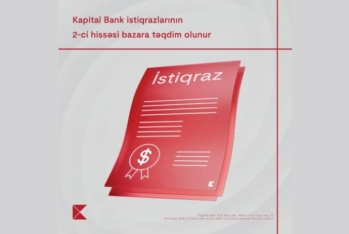 Kapital Bank istiqrazlarının 2-ci tranşının abunə yazılışına - START VERİLDİ