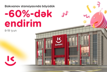 "Kontakt" Bakıxanovda ən böyük mağazasını - AYGÜN KAZIMOVA İLƏ AÇDI!